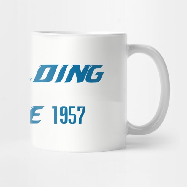 Rebuilding Since 1957 by HateTees